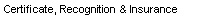  Certificate, Recognition & Insurance
