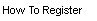 How to Register / How to apply?